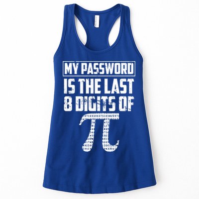 Funny My Password Is The Last 8 Digits Of Pi Gift Great Gift Womens Tank Top