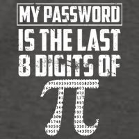 Funny My Password Is The Last 8 Digits Of Pi Gift Great Gift Vector Backpack