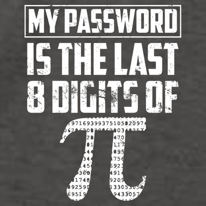 Funny My Password Is The Last 8 Digits Of Pi Gift Great Gift Vector Backpack