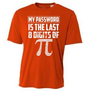 Funny My Password Is The Last 8 Digits Of Pi Gift Meaningful Gift Cooling Performance Crew T-Shirt