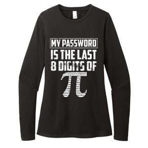 Funny My Password Is The Last 8 Digits Of Pi Gift Meaningful Gift Womens CVC Long Sleeve Shirt