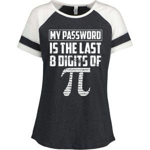 Funny My Password Is The Last 8 Digits Of Pi Gift Meaningful Gift Enza Ladies Jersey Colorblock Tee