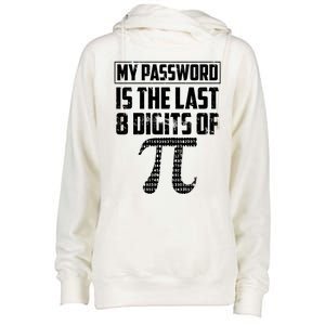 Funny My Password Is The Last 8 Digits Of Pi Gift Meaningful Gift Womens Funnel Neck Pullover Hood