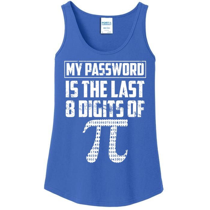 Funny My Password Is The Last 8 Digits Of Pi Gift Meaningful Gift Ladies Essential Tank