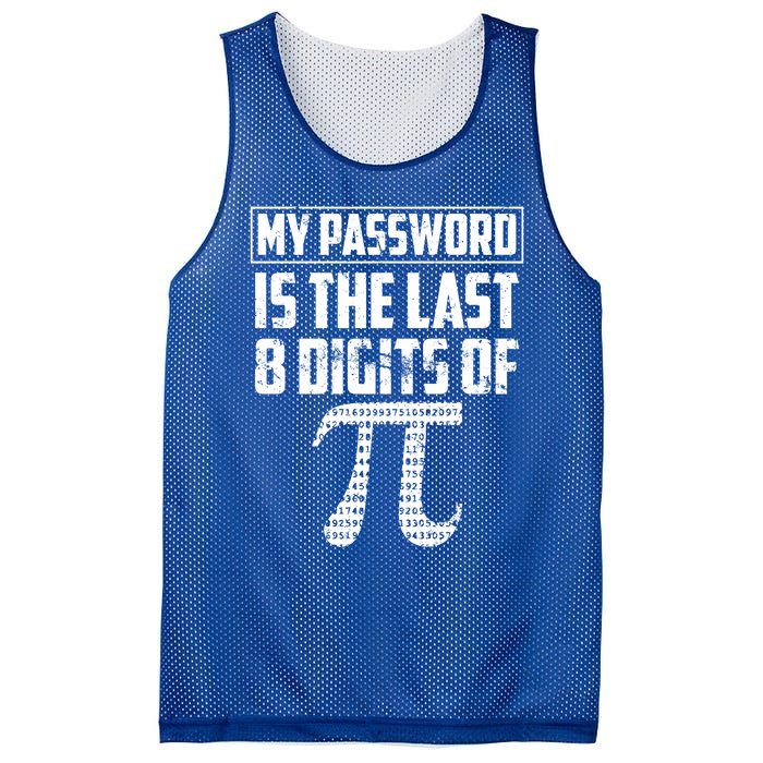 Funny My Password Is The Last 8 Digits Of Pi Gift Meaningful Gift Mesh Reversible Basketball Jersey Tank