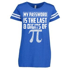 Funny My Password Is The Last 8 Digits Of Pi Gift Meaningful Gift Enza Ladies Jersey Football T-Shirt