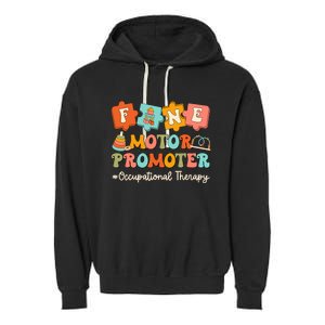 Fine Motor Promoter Occupational Therapist Therapy Ot Cota Garment-Dyed Fleece Hoodie