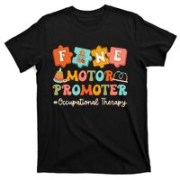 Fine Motor Promoter Occupational Therapist Therapy Ot Cota T-Shirt