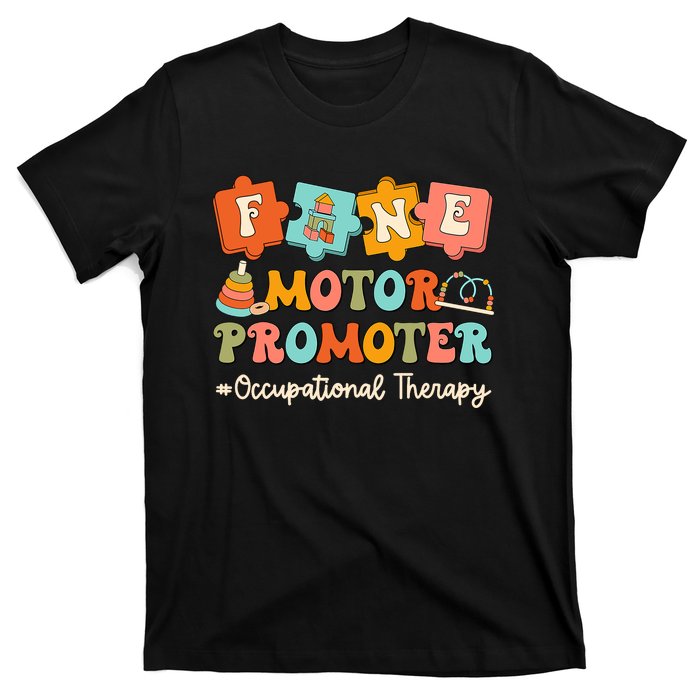 Fine Motor Promoter Occupational Therapist Therapy Ot Cota T-Shirt