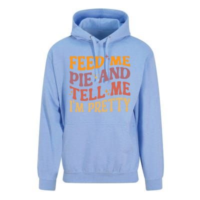 Feed Me Pie And Tell Me I’M Pretty Retro Vintage Funny Gift Unisex Surf Hoodie