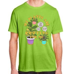 Funny My Plants Are Rooting For Me Adult ChromaSoft Performance T-Shirt