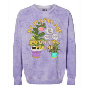 Funny My Plants Are Rooting For Me Colorblast Crewneck Sweatshirt