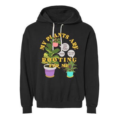 Funny My Plants Are Rooting For Me Garment-Dyed Fleece Hoodie