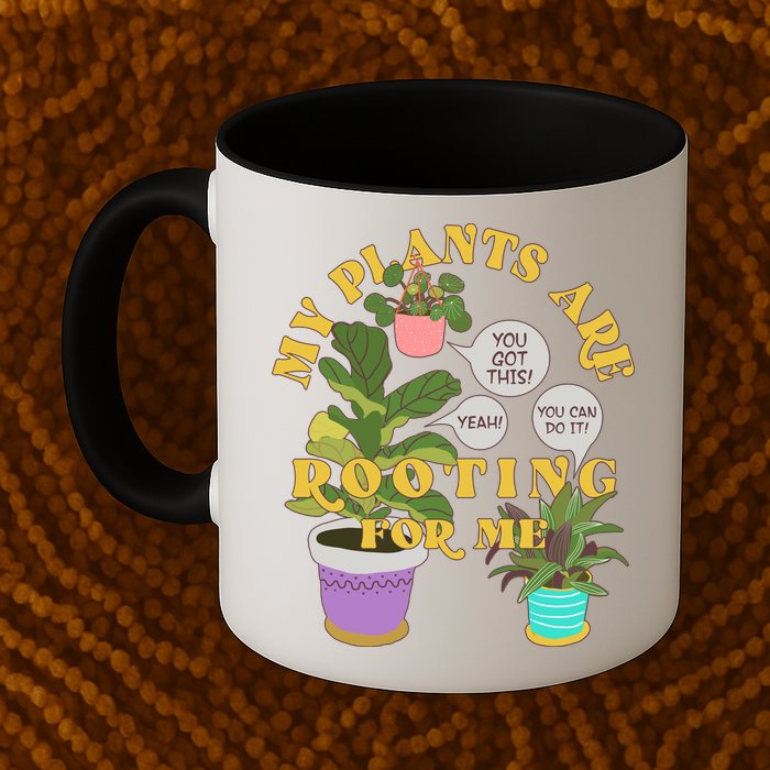 Funny My Plants Are Rooting For Me Mug