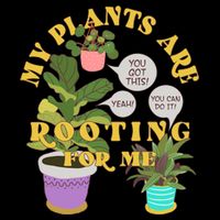 Funny My Plants Are Rooting For Me 16 in Basic Backpack