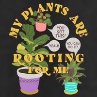 Funny My Plants Are Rooting For Me Trucker Hat