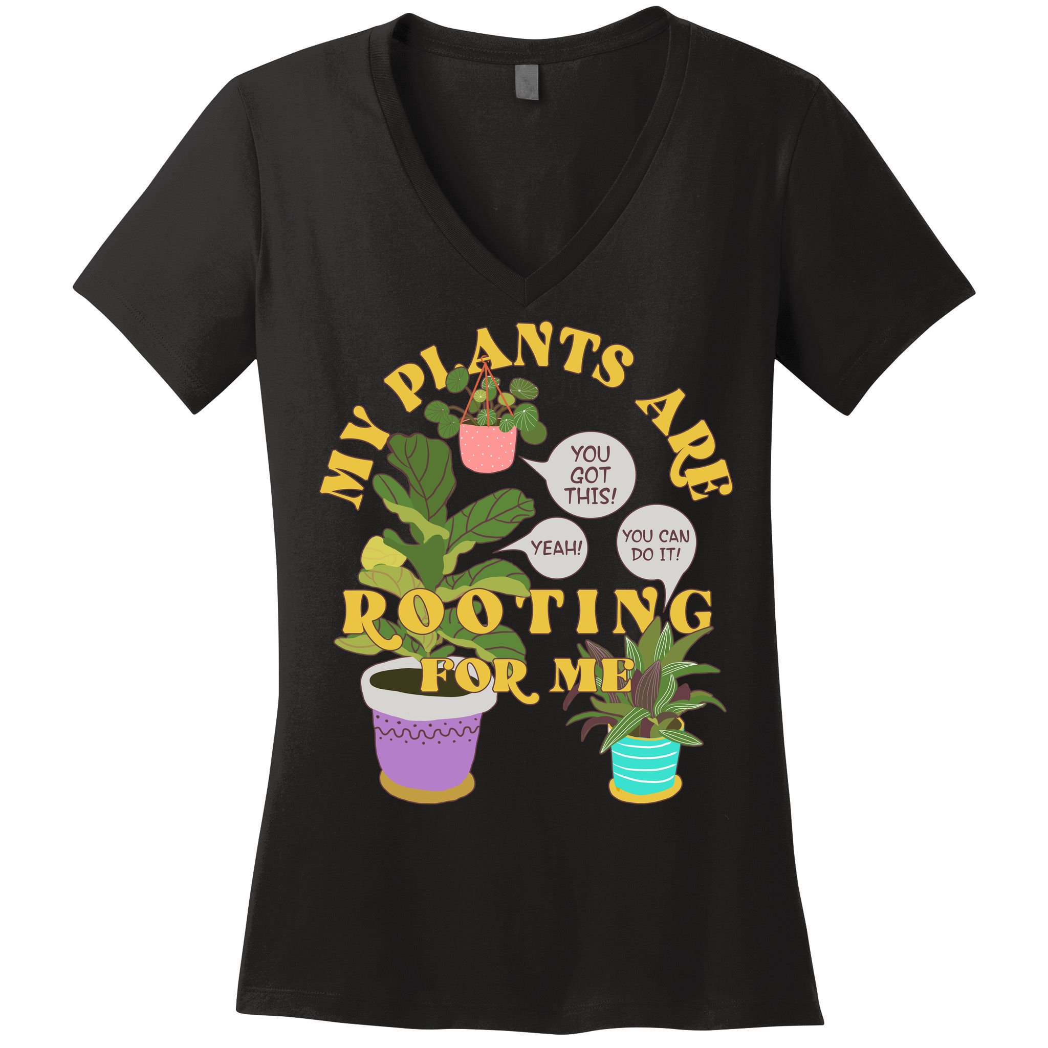 Funny My Plants Are Rooting For Me Women's V-Neck T-Shirt