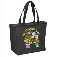 Funny My Plants Are Rooting For Me Zip Tote Bag