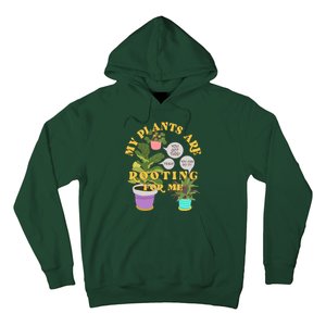 Funny My Plants Are Rooting For Me Hoodie