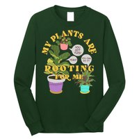 Funny My Plants Are Rooting For Me Long Sleeve Shirt