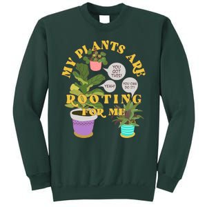 Funny My Plants Are Rooting For Me Sweatshirt