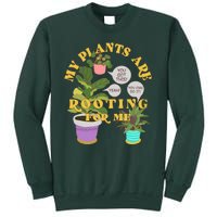 Funny My Plants Are Rooting For Me Sweatshirt