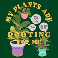 Funny My Plants Are Rooting For Me Sweatshirt
