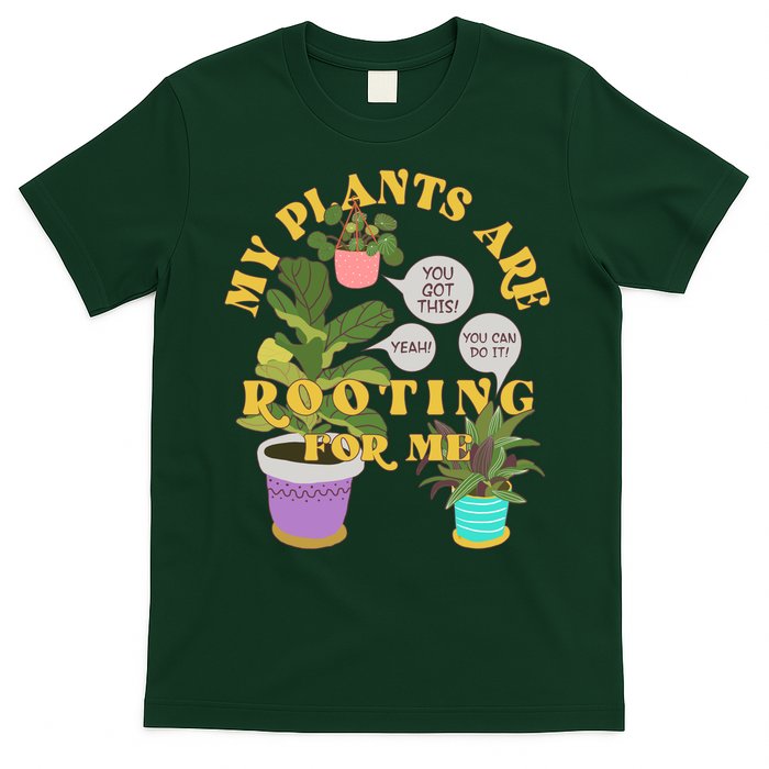 Funny My Plants Are Rooting For Me T-Shirt