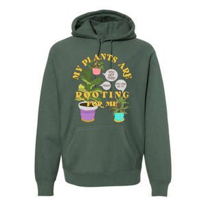 Funny My Plants Are Rooting For Me Premium Hoodie