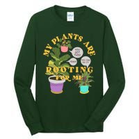 Funny My Plants Are Rooting For Me Tall Long Sleeve T-Shirt