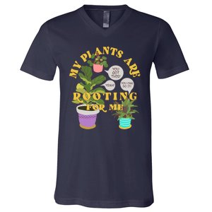 Funny My Plants Are Rooting For Me V-Neck T-Shirt