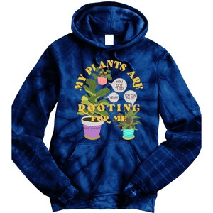 Funny My Plants Are Rooting For Me Tie Dye Hoodie