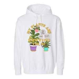 Funny My Plants Are Rooting For Me Garment-Dyed Fleece Hoodie