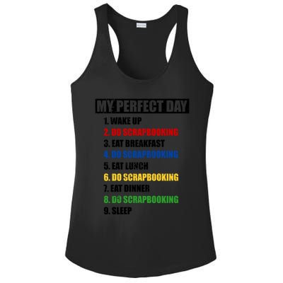 Fun My Perfect Day Do Scrapbooking Who Love Scrapbook Gift Ladies PosiCharge Competitor Racerback Tank