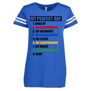 Fun My Perfect Day Do Scrapbooking Who Love Scrapbook Gift Enza Ladies Jersey Football T-Shirt