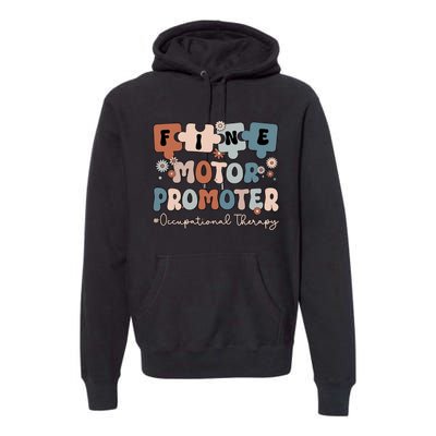 Fine Motor Promoter Occupational Therapy OT Medical Health Care Hospital Nurse Premium Hoodie