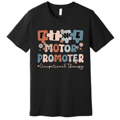 Fine Motor Promoter Occupational Therapy OT Medical Health Care Hospital Nurse Premium T-Shirt