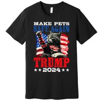 Funny Make Pets Safe Again Usa President Election Trump 2024 Premium T-Shirt