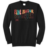 Fine Motor Promoter Ticket Funny Sweatshirt