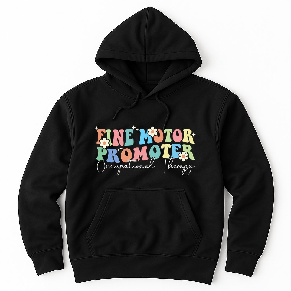 Fine Motor Promoter FUNNY Occupational Therapy Sensory LOVE Hoodie