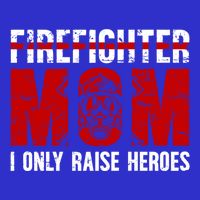 Firefighter Mom Proud Fire Mom Of A Firefighter Mother Great Gift T-Shirt