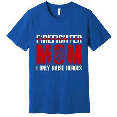 Firefighter Mom Proud Fire Mom Of A Firefighter Mother Great Gift Premium T-Shirt