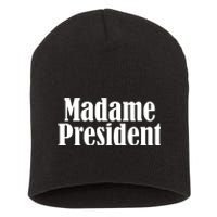 Funny Madame President Short Acrylic Beanie