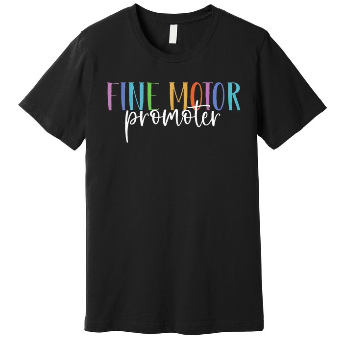 Fine Motor Promoter FUNNY Occupational Therapy Sensory LOVE Premium T-Shirt