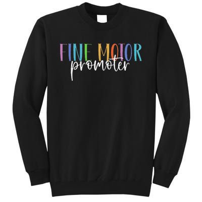 Fine Motor Promoter FUNNY Occupational Therapy Sensory LOVE Tall Sweatshirt