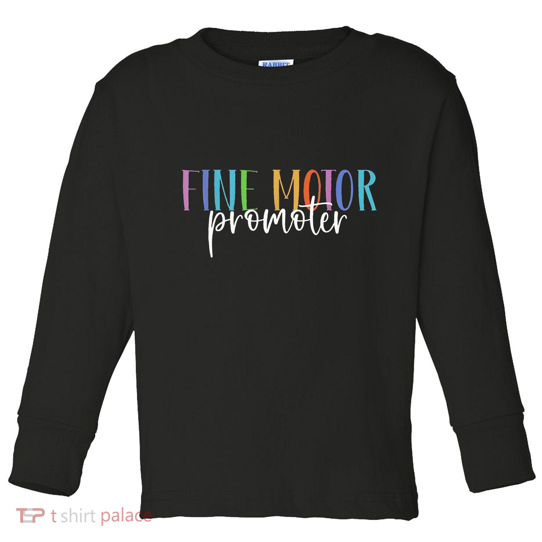 Fine Motor Promoter FUNNY Occupational Therapy Sensory LOVE Toddler Long Sleeve Shirt