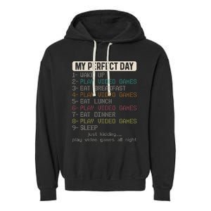 Funny My Perfect Day Play Video Games Gamer Gaming Garment-Dyed Fleece Hoodie