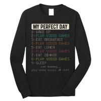 Funny My Perfect Day Play Video Games Gamer Gaming Long Sleeve Shirt