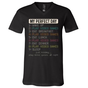 Funny My Perfect Day Play Video Games Gamer Gaming V-Neck T-Shirt