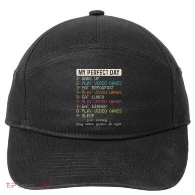 Funny My Perfect Day Play Video Games Gamer Gaming 7-Panel Snapback Hat